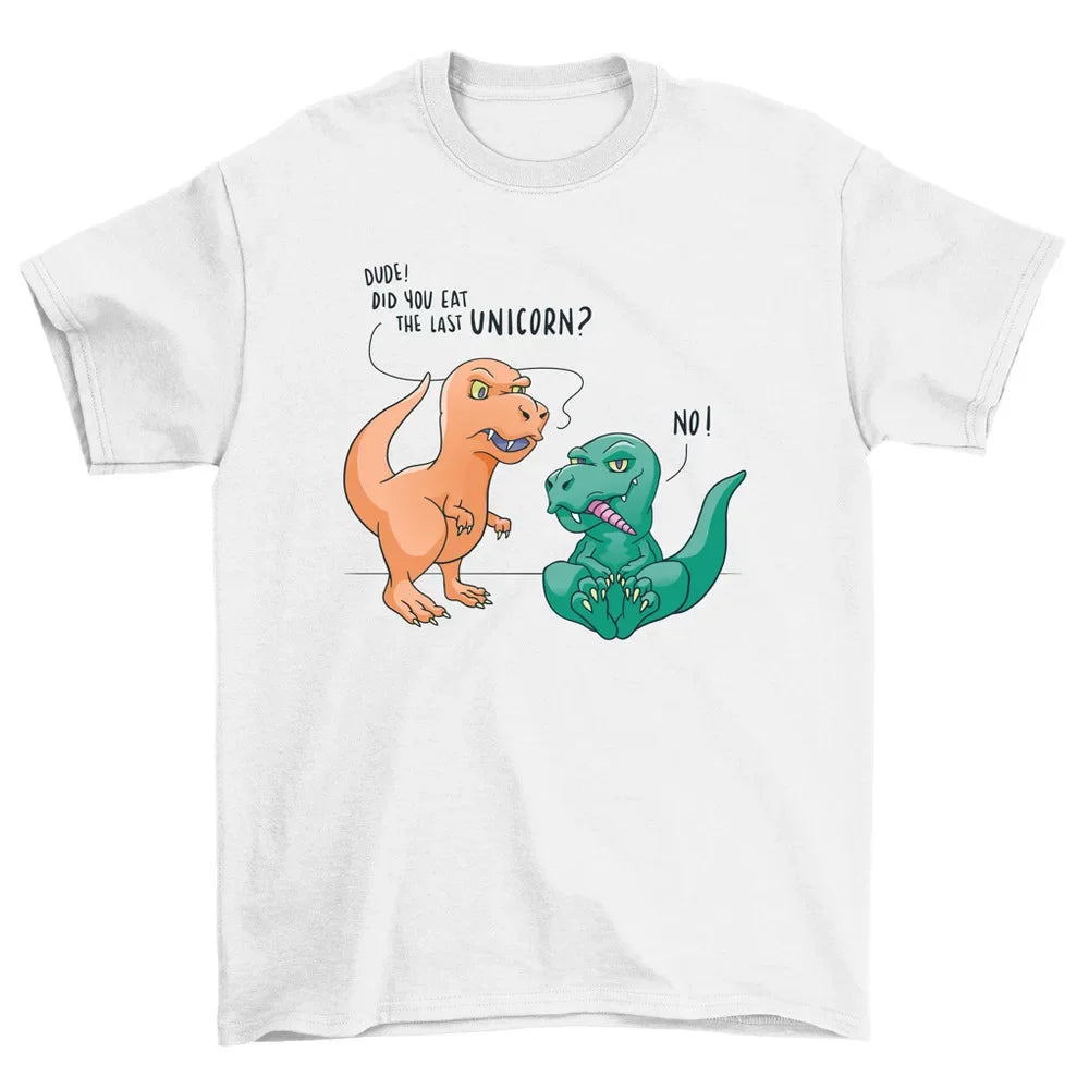 Dude Did You Eat The Last Unicorn Shirt white